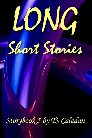 Long Short Stories: Storybook 5 Ts Caladan 9781967888016