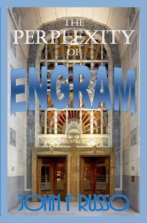 The Perplexity of Engram John F Russo 9781734645705