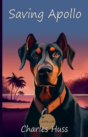 Saving Apollo Charles Huss 9798990467958