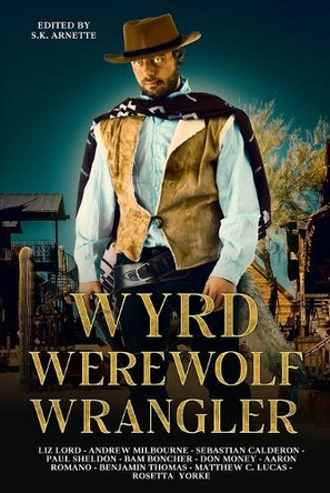 Wyrd Werewolf Wrangler Elizabeth Lord 9798281150354