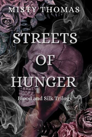 Streets of Hunger Misty Thomas 9798992475302
