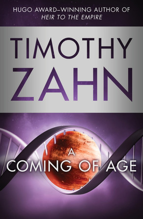 A Coming of Age Timothy Zahn 9781453297896