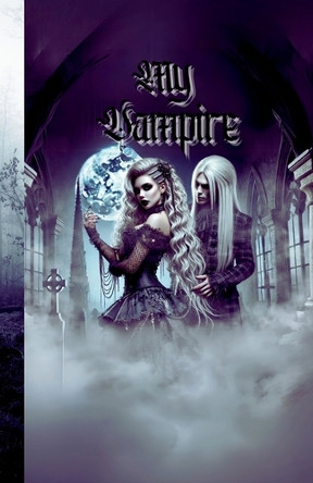 My Vampire Pricila Sanchez 9798281571630