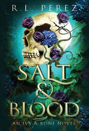 Salt & Blood R L Perez 9781955035699
