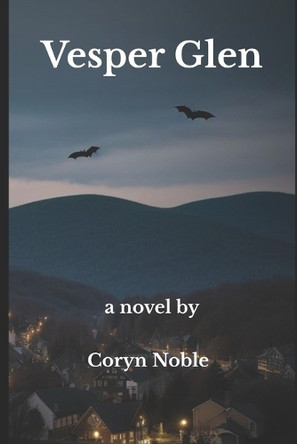 Vesper Glen Coryn Noble 9798218666903