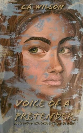 Voice of a Pretender C A Wilson 9798992861815