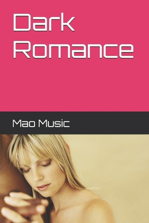 Dark Romance Mao Music 9798281987844