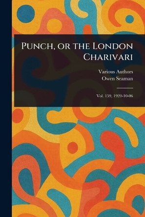Punch, or the London Charivari Various 9781023156585