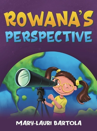 Rowana's Perspective Mary-Lauri Bartola 9781398439702