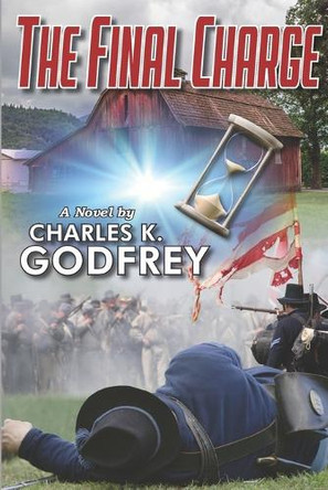 The Final Charge Charles K Godfrey 9798834587477