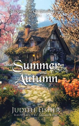 Summer and Autumn Judith Fisher 9780228818786
