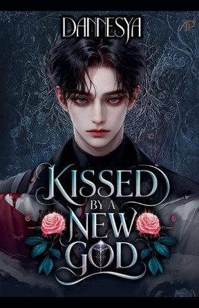 Kissed by a New God Dannesya 9798231988945
