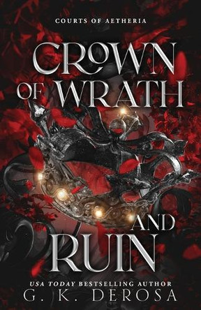 Crown of Wrath and Ruin G K DeRosa 9798281986182