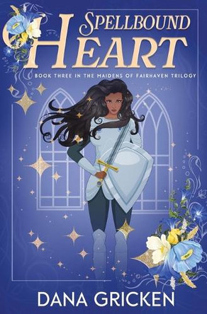 Spellbound Heart Dana Gricken 9781648399183