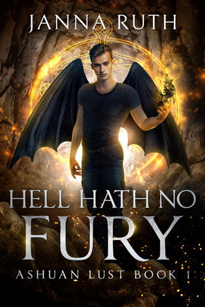 Hell hath no Fury: Ashuan Lust 1 Janna Ruth 9781738616084 Hell hath no Fury: Ashuan Lust 1 Janna Ruth 9781738616084