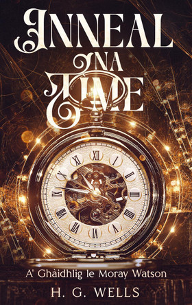 Inneal na Time Herbert George Wells 9781838052423