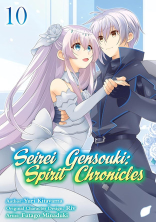 Seirei Gensouki: Spirit Chronicles (Manga): Volume 10 Futago Minaduki 9781718353534