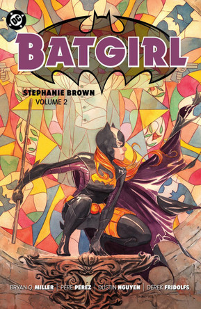Batgirl: Stephanie Brown Vol. 2: (2025 Edition) Bryan Q. Miller 9781799505310 Batgirl: Stephanie Brown Vol. 2: (2025 Edition) Bryan Q. Miller 9781799505310