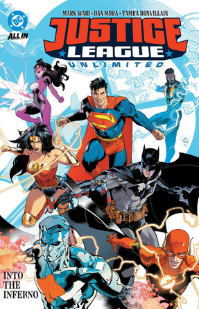Justice League Unlimited Vol. 1: Into the Inferno Mark Waid 9781799505280 Justice League Unlimited Vol. 1: Into the Inferno Mark Waid 9781799505280