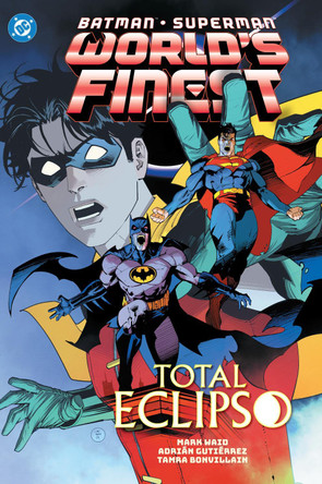 Batman/Superman: World's Finest Vol. 7: Total Eclipso Mark Waid 9781799505273 Batman/Superman: World's Finest Vol. 7: Total Eclipso Mark Waid 9781799505273