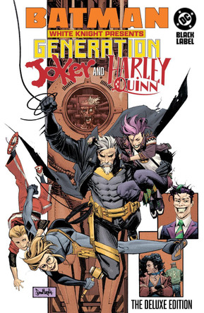 Batman: White Knight Presents: Harley Quinn and Generation Joker: The Deluxe Edition: The Deluxe Edition Clayton Mccormack 9781799502708 Batman: White Knight Presents: Harley Quinn and Generation Joker: The Deluxe Edition: The Deluxe Edition Clayton Mccormack 9781799502708