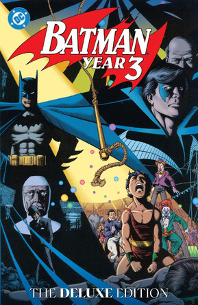 Batman: Year Three: The Deluxe Edition Marv Wolfman 9781799502432 Batman: Year Three: The Deluxe Edition Marv Wolfman 9781799502432