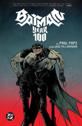 Batman: Year 100: (2025 Edition) Paul Pope 9781799502425 Batman: Year 100: (2025 Edition) Paul Pope 9781799502425