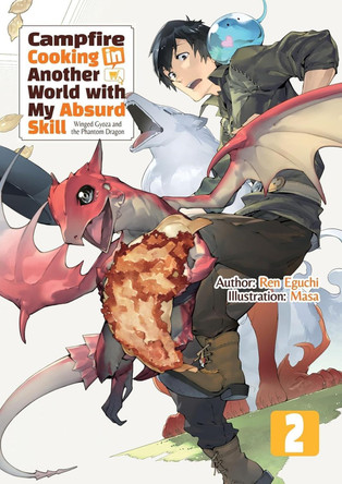 Campfire Cooking in Another World With My Absurd Skill: Omnibus 2 (Light Novel) Kevin Chen 9781718332515