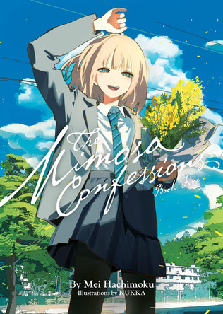 The Mimosa Confessions (Light Novel) Vol. 5 Mei Hachimoku 9798893737691