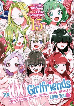 The 100 Girlfriends Who Really, Really, Really, Really, Really Love You Vol. 15 Rikito Nakamura 9798893737455