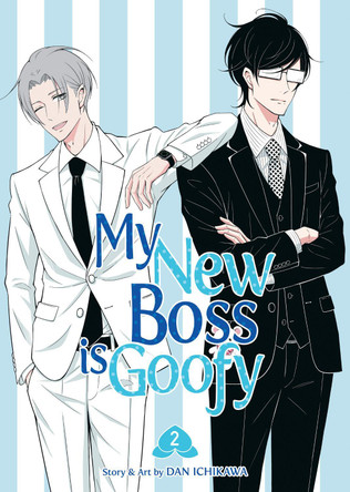 My New Boss is Goofy Vol. 2 Dan Ichikawa 9798893736984