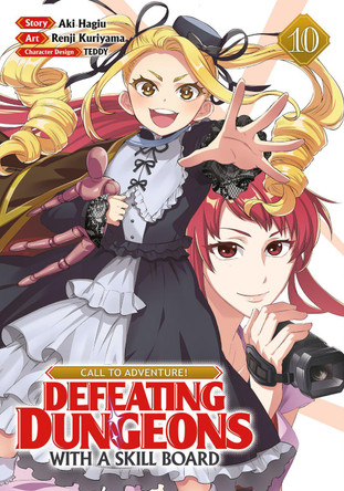 CALL TO ADVENTURE! Defeating Dungeons with a Skill Board (Manga) Vol. 10 Aki Hagiu 9798893736052