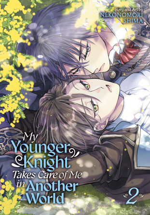 My Younger Knight Takes Care of Me in Another World Vol. 2 Nekonomori Shima 9798893734317