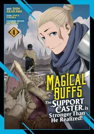 Magical Buffs: The Support Caster is Stronger Than He Realized! (Manga) Vol. 4 Haka Tokura 9798893733563