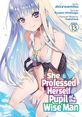 She Professed Herself Pupil of the Wise Man (Manga) Vol. 13 Ryusen Hirotsugu 9798893733228