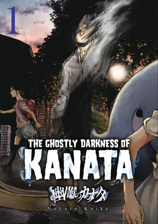 Ghostly Darkness of Kanata Noct Koike 9781787747999