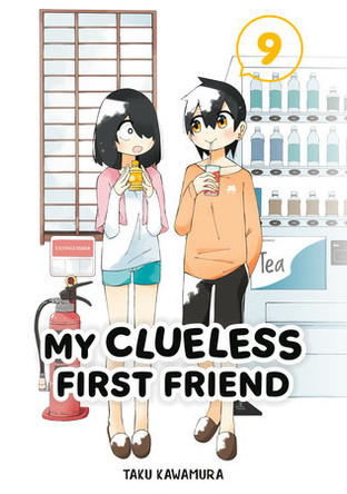 My Clueless First Friend 09 Taku Kawamura 9781646094318