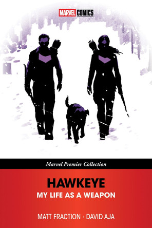 Hawkeye: My Life As A Weapon (Marvel Premier Collection) Matt Fraction 9781302965556