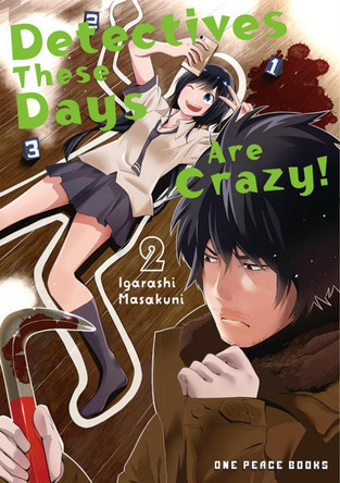 Detectives These Days Are Crazy! Vol. 2 Masakuni Igarashi 9781642734850