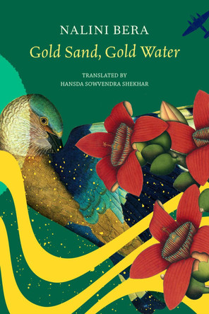 Gold Sand, Gold Water Nalini Bera 9781803095912