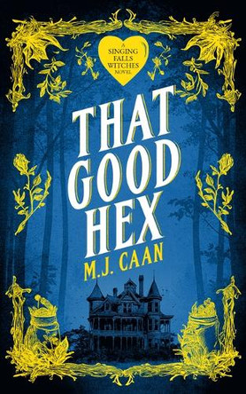 That Good Hex M J Caan 9781036705589