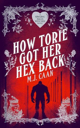 How Torie Got Her Hex Back M J Caan 9781036705596
