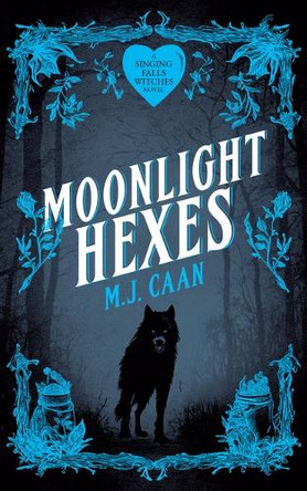 Moonlight Hexes M J Caan 9781036705619