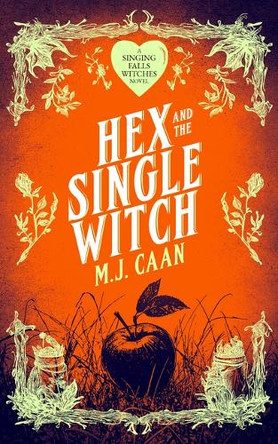 Hex and the Single Witch M J Caan 9781036705626