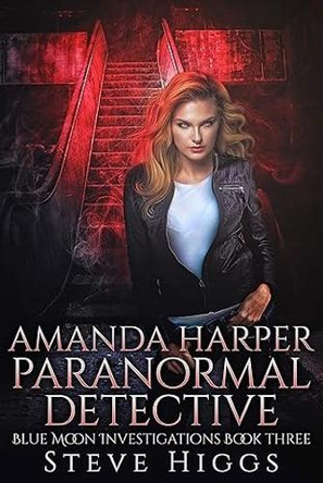 Amanda Harper Paranormal Detective Steve Higgs 9781036708535