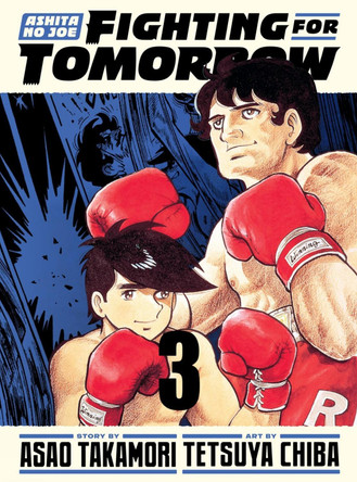 Ashita no Joe: Fighting for Tomorrow 3 Asao Takamori 9781647293895