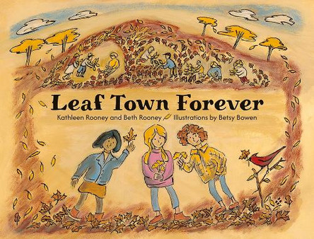 Leaf Town Forever Beth Rooney 9781517917371