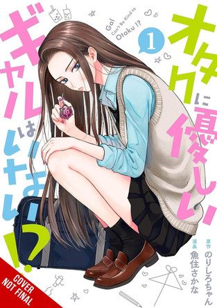 Gals Can't Be Kind to Otaku!?, Vol. 1 Norishirochan 9798855422870
