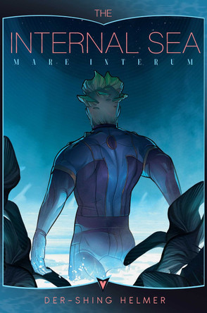 The Internal Sea: Mare Internum Der-shing Helmer 9781638492979