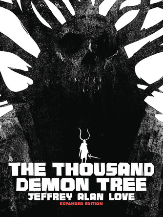 The Thousand Demon Tree Expanded Edition Jeffrey Alan Love 9781640410930